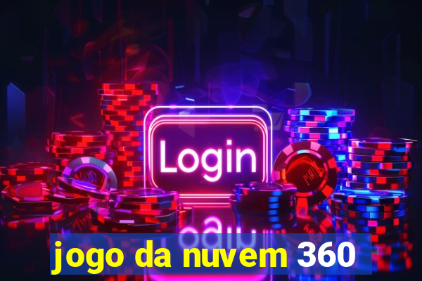 jogo da nuvem 360